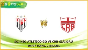 soi kèo Atletico GO vs CRB